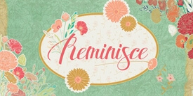 Reminisce Fabric Collection by Bonnie Christine