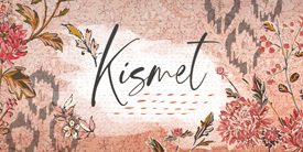 Kismet Fabric Collection Banner